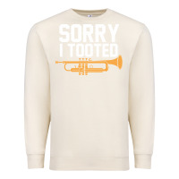 Sandshell sorry i tooted funny trumpet player pun gift sarcastic humor quote Premium Sweatshirt - linhVisuals