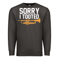 Smoke sorry i tooted funny trumpet player pun gift sarcastic humor quote Premium Sweatshirt - linhVisuals
