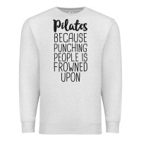 Oatmeal Heather pilates because punching people is frowned upon t shirt Premium Sweatshirt - linhVisuals
