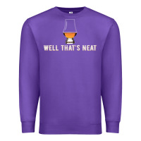 Purple that's neat whiskey funny saying Premium Sweatshirt - linhVisuals