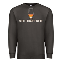 Smoke that's neat whiskey funny saying Premium Sweatshirt - linhVisuals