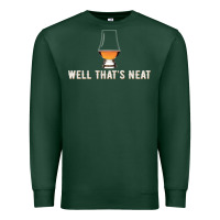 Sports Green that's neat whiskey funny saying Premium Sweatshirt - linhVisuals