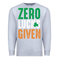 Heather Grey zero lucks given funny st patricks day joke quote lucky shamrock irela Premium Sweatshirt - linhVisuals