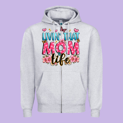 Livin' That Mom Life Zipper Hoodie Designed By Jahusdesignshop