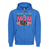 True Royal livin' that mom life Zipper Hoodie - JahusDesignShop