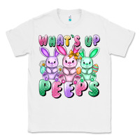 White What's up peeps Easter bunnies Easter Day Classic Tee - CowGirlArtShop