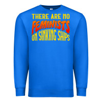 True Royal anti feminist there are no feminists Premium Sweatshirt - linhVisuals