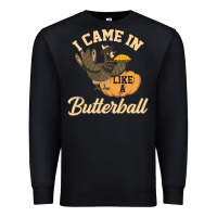Black i came in like a butterball funny Premium Sweatshirt - linhVisuals