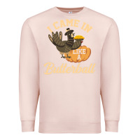 Pale Pink i came in like a butterball funny Premium Sweatshirt - linhVisuals