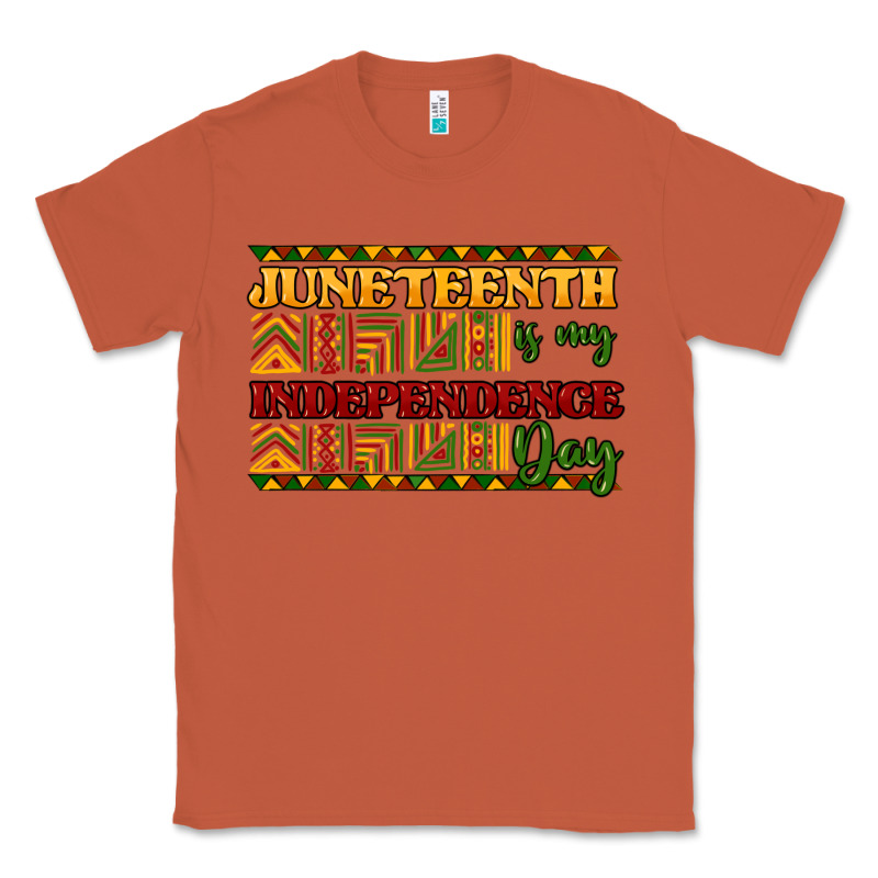Juneteenth Is My Independence Day Classic Tee by HowdyJamesFarm | Teevron