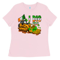 Bubblegum Pink I dig you St. Patrick's Ladies Tee - OliviaCreatesArt