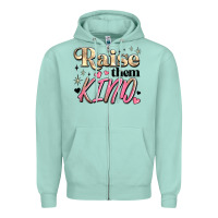 Seafoam raise them kind Zipper Hoodie - JahusDesignShop