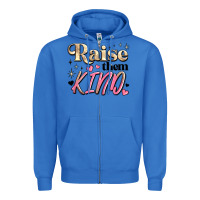 True Royal raise them kind Zipper Hoodie - JahusDesignShop