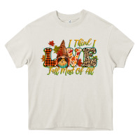 I Think I Love Fall Most Of All Heavy Core Tee | Teevron