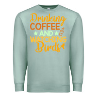 Seafoam drinking coffee watching birds funny Premium Sweatshirt - linhVisuals