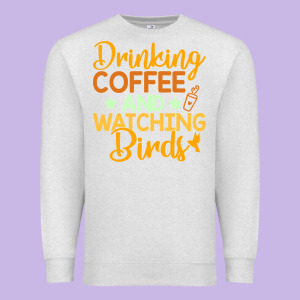 Drinking Coffee Watching Birds Funny Premium Sweatshirt Designed By Linhvisuals