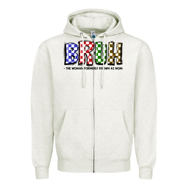 Bruh The Woman Formerly Known As Mom Zipper Hoodie by JahusDesignShop | Teevron