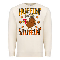 Sandshell huffin stuffin turkey thanksgiving Premium Sweatshirt - linhVisuals