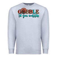 Heather Grey gobble til you wobble Premium Sweatshirt - JahusDesignShop