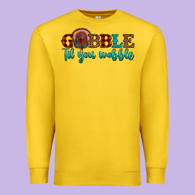 Gobble Til You Wobble Premium Sweatshirt Designed By Jahusdesignshop