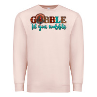 Pale Pink gobble til you wobble Premium Sweatshirt - JahusDesignShop