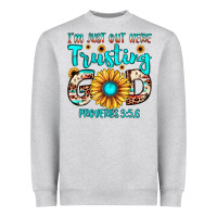 Heather Grey i m just out here trusting god proverbs 3 5,6 Heavyweight Sweatshirt - JahusDesignShop