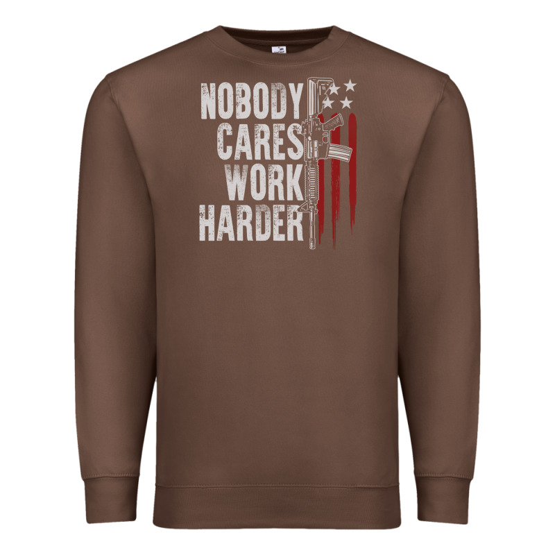Nobody Cares Work Harder American Flag Premium Sweatshirt by linhVisuals | Teevron