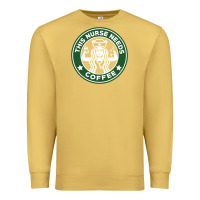 Antique Gold nurse needs coffee lover Premium Sweatshirt - linhVisuals