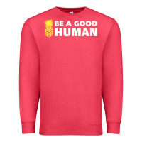 Cardinal be a good human funny 21 pineapple Premium Sweatshirt - linhVisuals