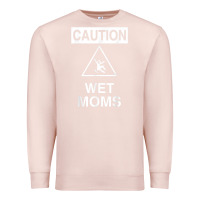 Pale Pink caution wet moms, funny science geek Premium Sweatshirt - linhVisuals