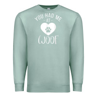 Seafoam you had me at woof puppy dog lover Premium Sweatshirt - linhVisuals
