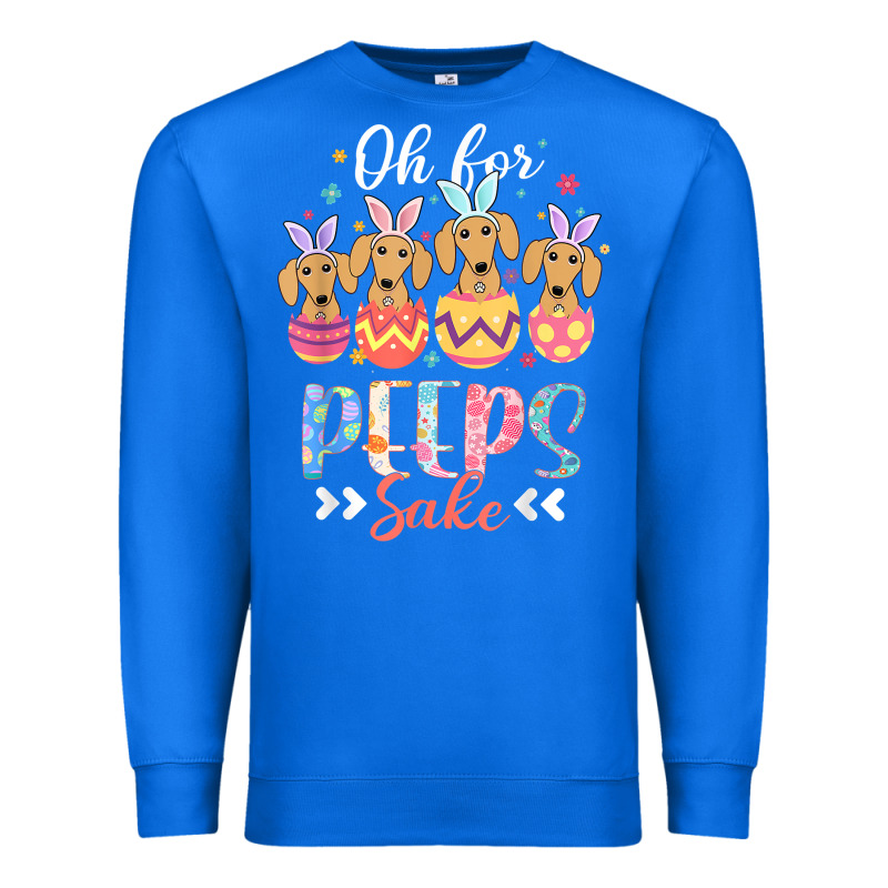 Oh For Peeps Sake Funny Easter Dachshund Bunny Ear Egg T Shirt Premium Sweatshirt by linhVisuals | Teevron