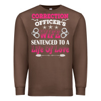 Chestnut correction officers wife sentenced to a life of love Premium Sweatshirt - linhVisuals