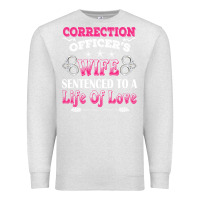 Oatmeal Heather correction officers wife sentenced to a life of love Premium Sweatshirt - linhVisuals