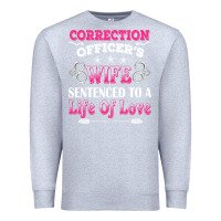 Heather Grey correction officers wife sentenced to a life of love Premium Sweatshirt - linhVisuals