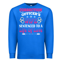 True Royal correction officers wife sentenced to a life of love Premium Sweatshirt - linhVisuals