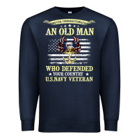 Navy never underestimate an old man us navy veteran Premium Sweatshirt - linhVisuals