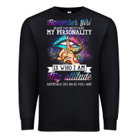 Black november girl make no mistake my personality funny Premium Sweatshirt - linhVisuals