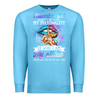 Ocean Blue november girl make no mistake my personality funny Premium Sweatshirt - linhVisuals