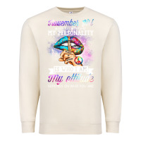 Sandshell november girl make no mistake my personality funny Premium Sweatshirt - linhVisuals