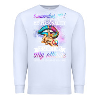 White november girl make no mistake my personality funny Premium Sweatshirt - linhVisuals