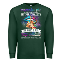 Sports Green november girl make no mistake my personality funny Premium Sweatshirt - linhVisuals