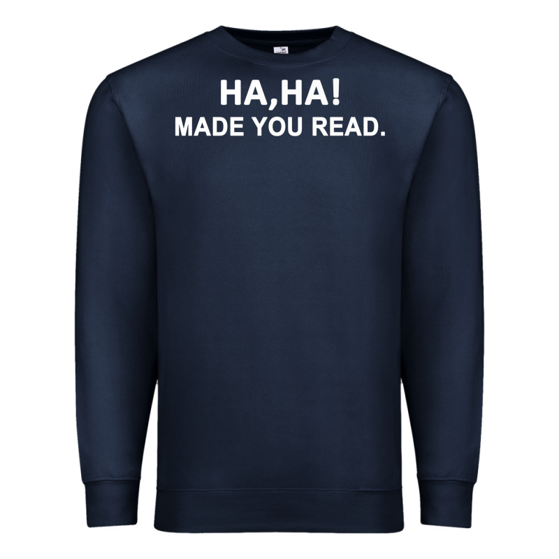 April Fools Day For Teacher Ha Ha Made You Read Premium Premium Sweatshirt by linhVisuals | Teevron