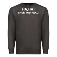 Smoke april fools day for teacher ha ha made you read premium Premium Sweatshirt - linhVisuals