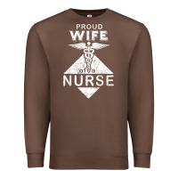 Chestnut my husband is a nurse im a proud wife of a nurse Premium Sweatshirt - linhVisuals