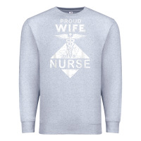 Heather Grey my husband is a nurse im a proud wife of a nurse Premium Sweatshirt - linhVisuals