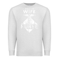 Oatmeal Heather my husband is a nurse im a proud wife of a nurse Premium Sweatshirt - linhVisuals