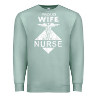 Seafoam my husband is a nurse im a proud wife of a nurse Premium Sweatshirt - linhVisuals