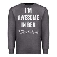 Charcoal Heather i'm awesome in bed i can sleep for hours t shirt Premium Sweatshirt - linhVisuals