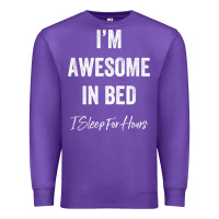 Purple i'm awesome in bed i can sleep for hours t shirt Premium Sweatshirt - linhVisuals